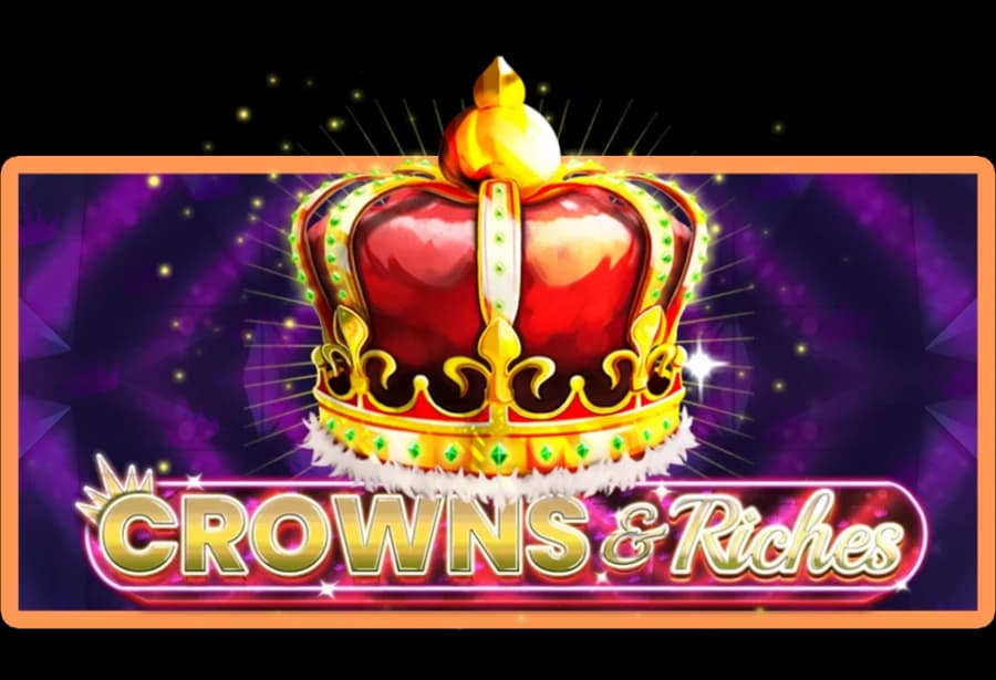 Crowns and Richess