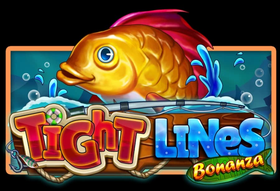 Tight Lines Bonanza