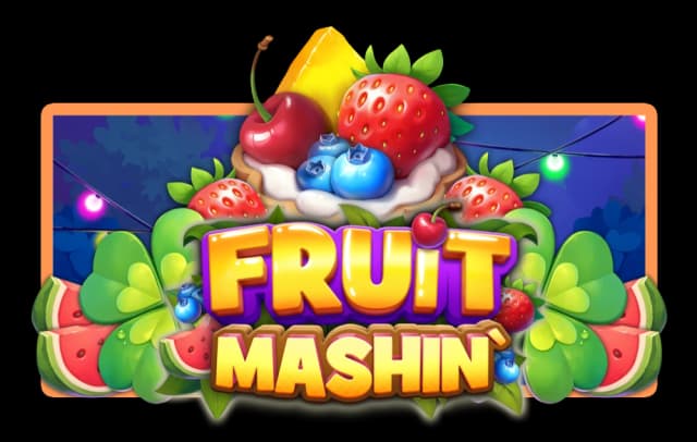 Fruit Mashin'